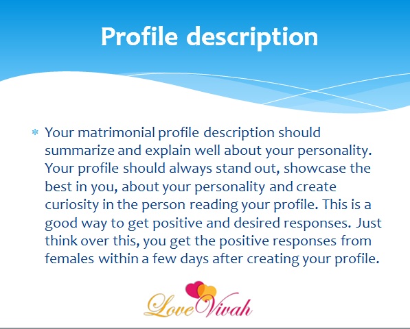 Self description for matrimony site